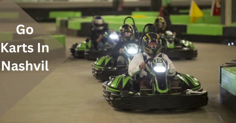 Go Karts In Nashville – Unleashing the Thrill of the Track!