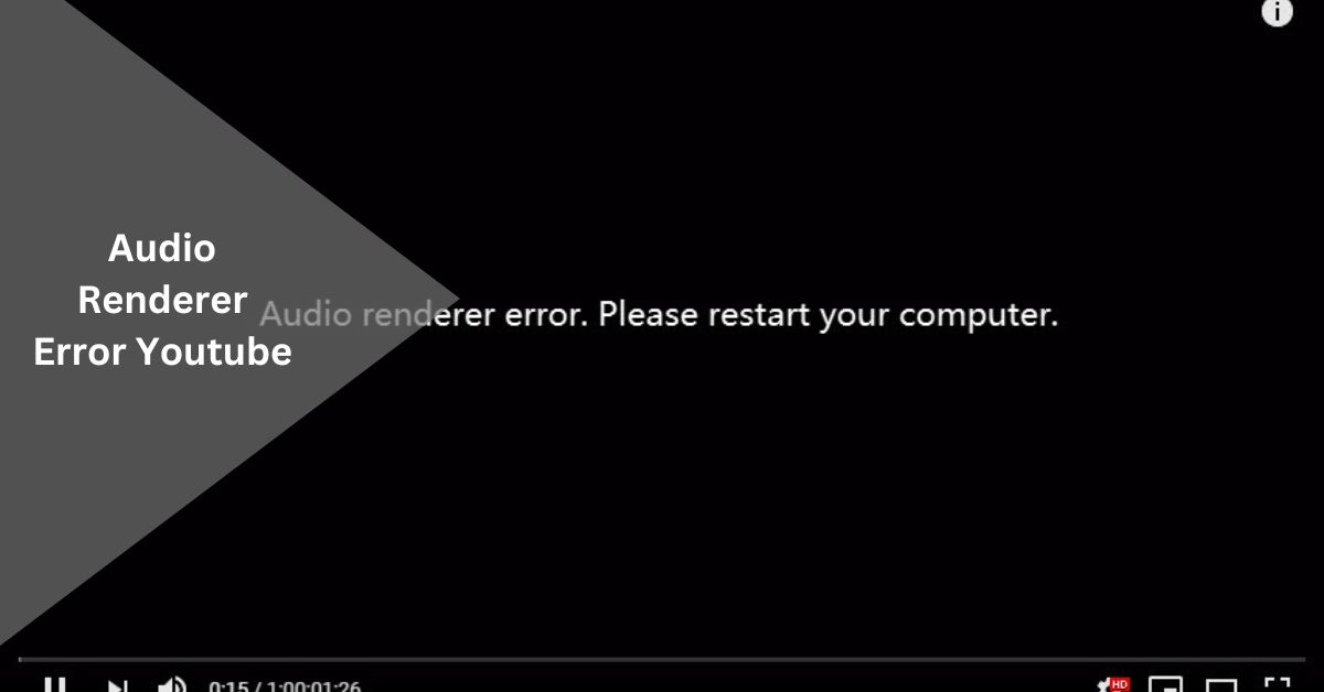 Audio Renderer Error Youtube