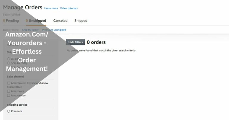 Amazon.Com/Yourorders – Effortless Order Management!